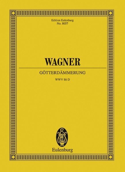 Wagner: Gtterdmmerung WWV 86 D (Study Score) published by Eulenburg